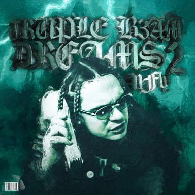 TRIPLE B3AM DREAMS 2