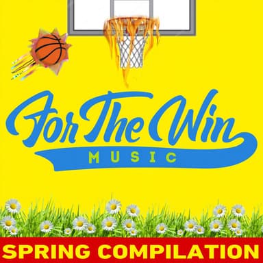 For The Win Music - Spring Compilation